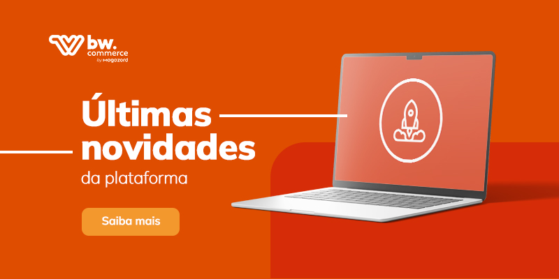 Novidades da BW Commerce | Julho 2024