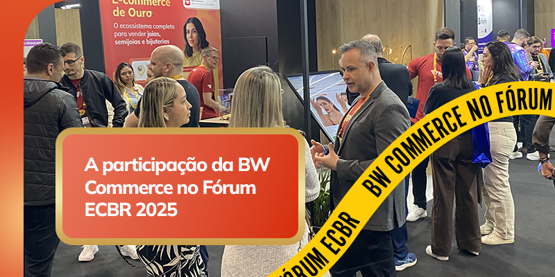 Bastidores do E-commerce de Ouro: a participação da BW Commerce no Fórum E-commerce Brasil 2025