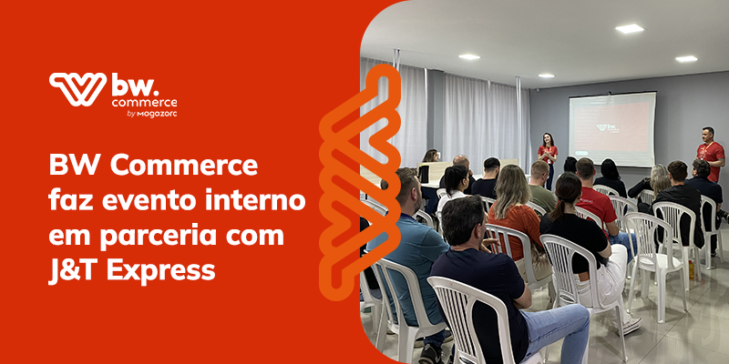 BW Commerce faz evento interno em parceria com J&T Express