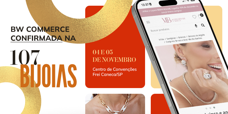 A BW Commerce na 107ª Bijoias: apresentando o digital como o novo ouro do setor joalheiro