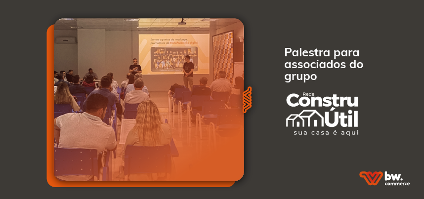 BW ministra palestra para associados da Rede Constru Útil